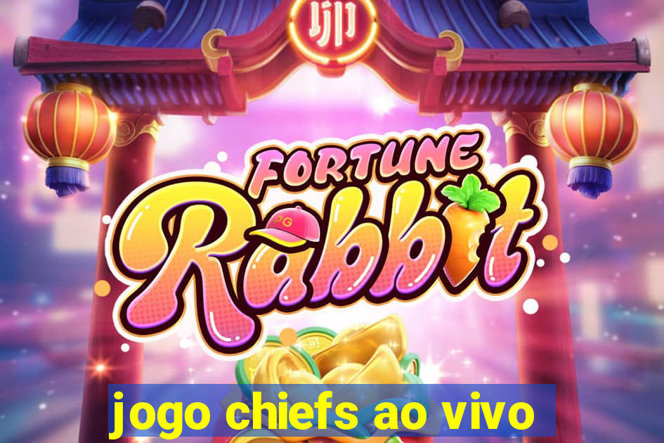 jogo chiefs ao vivo